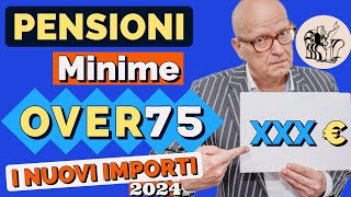 PENSIONI 👉 ECCO DI QUANTO AUMENTANO le MINIME per gli OVER 75 nel 2024 📊 Nuovi importi ☑️ [upl. by Nibroc605]