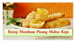 Resep Membuat Pisang Molen Keju Renyah [upl. by Yeknarf]