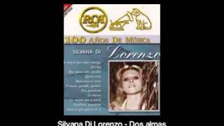 Silvana Di Lorenzo  Dos almas [upl. by Deeas]