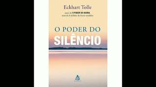 Audiobook  Audio livro  O Poder do Silêncio  Eckhart Tolle [upl. by Darbie]