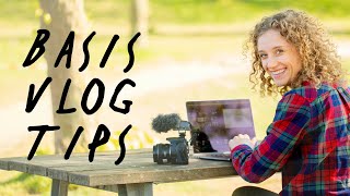 BASIS tips bij VLOGGEN en VIDEO MAKEN  Kijk dit eerst  de Videomakers  Vlogtips [upl. by Stephan]