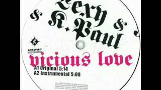 Lexy amp KPaul  Vicious Love Original [upl. by Jobina]