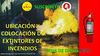 Ubicación y colocación de extintores de incendio de acuerdo a la NFPA 10 [upl. by Gaul]