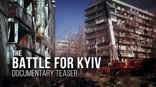 The Battle For Kyiv  2024 Documentary Teaser Trailer [upl. by Orihakat169]