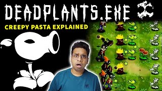 DEADPLANTSEXE ⚠ DO NOT PLAY THIS GAME  Plants vs Zombies Real Horror Creepypasta Story Hindi [upl. by Ijic]