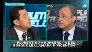 Florentino Pérez a Tomás Roncero quotMe parece mal que se utilice a Del Bosquequot Punto Pelota [upl. by Gaudet881]