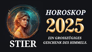 Stier 2025  Horoskop für 2025 [upl. by Anomor]