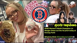 Liv Morgan WWE Womens World Champion throws out first pitch at MLB Boston Red Sox Fenway Park game [upl. by Hunt]