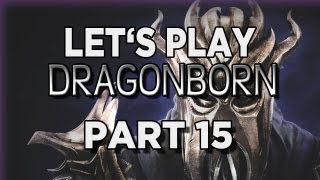 Skyrim Dragonborn DLC  Lets Play The Elder Scrolls Skyrim Dragonborn Gameplay 1080p  Part 15 Miraak Is a Thief [upl. by Xavier557]