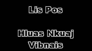 Lis Pos  Hluas Nkuaj Vibnais [upl. by Amikat]