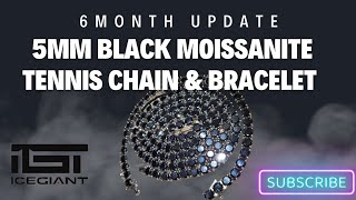 ICEGIANT 5mm Black Moissanite Tennis Chain amp Bracelet 6 Month Update [upl. by Oremar]