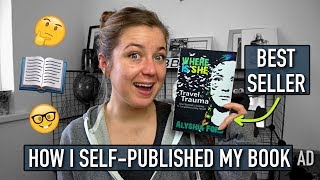 How I SELFPUBLISHED a BEST SELLING Book [upl. by Ladnek]