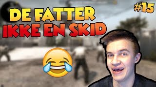 LARMENDE BØRN amp DÅRLIGE UNDSKYLDNINGER  CSGO FUNNY MOMENTS 15 [upl. by Beghtol]