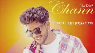 Chann Lyrical Video Dilber Khan  Eagle Maffia  New Punjabi Song 2021 [upl. by Pazice623]