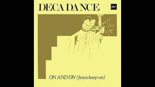 Decadance  On And On Fears Keep On [upl. by Rawna]