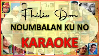 NOUMBALAN KU NOKARAOKE Fhilix Don [upl. by Pepin]