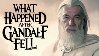 What Happened After Gandalf and Balrog Fell The Lord of the Rings  Middle Earth [upl. by Pedrotti610]