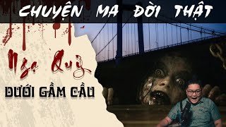 TẬP 1470 Chuyện Ma Có Thật  NGẠ QUỶ DƯỚI GẦM CẦU [upl. by Fred]