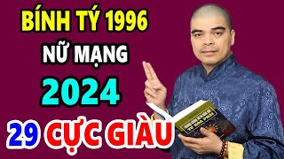 Tử Vi Năm 2024 Tuổi Bính Tý 1996 Nữ Mạng HỐT Trọn Lộc Trời ĐỔI ĐỜI Trúng Độc Đắc [upl. by Brocklin]