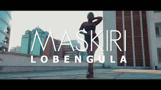 MASKIRI  Lobengula  Official Music Video [upl. by Ike]