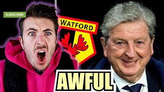 WATFORD HIRING ROY HODGSON IS A DISGRACE [upl. by Gilletta]