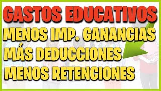 🤑 Cómo Pagar Menos Impuesto a las Ganancias Deducción Gastos Educativos SIRADIG  Paso a Paso AFIP [upl. by Oibaf]