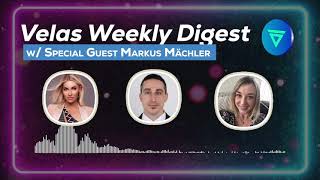 Velas Weekly Digest w Markus Mächler [upl. by Dry]