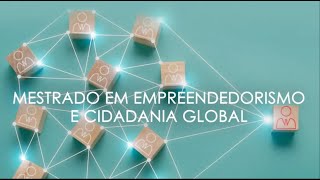 Mestrado em Empreendedorismo e Cidadania Global [upl. by Suter]