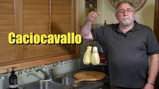 How to Make Caciocavallo  Cheese on Horseback [upl. by Vevina833]