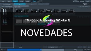 TMPGEnc Authoring Works 6 Novedades A petición [upl. by Alarice572]