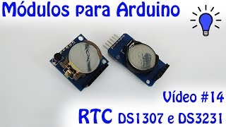 Módulos para Arduino  Vídeo 14  RTC DS1307 e DS3231 [upl. by Libenson]