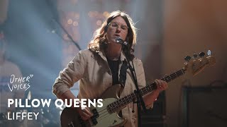 Pillow Queens  Liffey live at Other Voices Home [upl. by Seward]