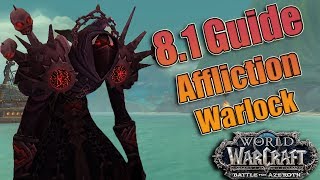 BFA  81 AFFLICTION Warlock DPS Guide Azerite Talents Rotations and More Raid and Mythic [upl. by Tristan]