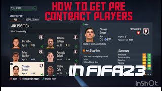 HOW TO GET PRE CONTRACT PLAYERS IN FIFA23 CAREER MODE [upl. by Oilicec712]