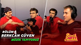 BERKCAN GÜVEN ile Müzik Yapıyoruz  SAMİH SESSHHH  YAYIN KESİTİ berkcanguvenn [upl. by Stieglitz892]