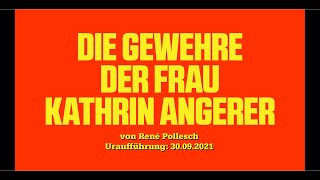 Die Gewehre der Frau Kathrin Angerer von René PolleschTrailer [upl. by Marlo]