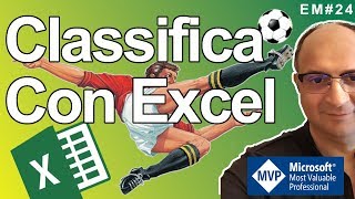 EM24 Come creare un classifica con Excel Campionato di calcio [upl. by Gurias]