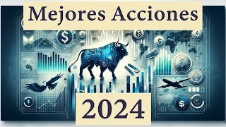 Top 8 Acciones para Invertir en 2024 ¡No te las Pierdas [upl. by Shari610]