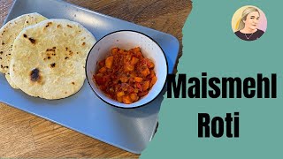 Maismehl Roti indisches Brot  eine ideale Beilage zu Currys [upl. by Jean-Claude]