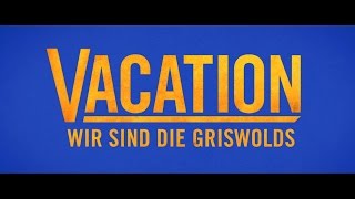 VACATION  WIR SIND DIE GRISWOLDS HD Trailer 1080p german deutsch [upl. by Neemsay]