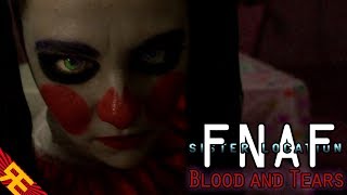 FNAF the Musical  SISTER LOCATION Blood amp Tears Live Action By Random Encounters [upl. by Eizzil]