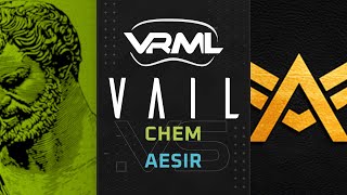 VAIL  Chem vs AESIR  Season 2 Week 3  VRML [upl. by Rednaxela]