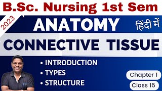 CLASS 17  CONNECTIVE TISSUE  Unit 1 BSc Nursing 1st Sem  Anatomy amp Physiology [upl. by Simmie]