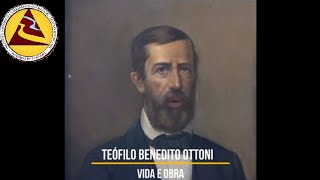 Vida e obra de Teófilo Benedito Ottoni 18071869 [upl. by Arrim524]