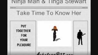 Ninja Man amp Tinga Stewart  Take Time To Know Her [upl. by Olegnaid]