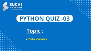 Python Quiz 03 Data Variable  suchiit [upl. by Aliehs263]