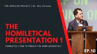 Homiletics  10 The Homiletical Presentation 1  Dr Roy Verzosa [upl. by Brentt]