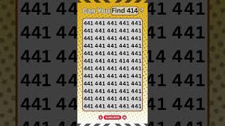 Challenge Your Brain Find 414 Among 441 MindGames ShortsVideo [upl. by Reppiks4]