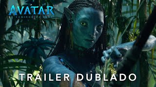 Avatar O Caminho da Água  Trailer Oficial Dublado [upl. by Orianna]