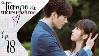 【SUB ESPAÑOL】TIEMPO DE ENAMORARME  TIME TO FALL IN LOVE  终于轮到我恋爱了 Episodio 18 [upl. by Knuth]